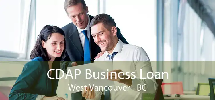 CDAP Business Loan West Vancouver - BC